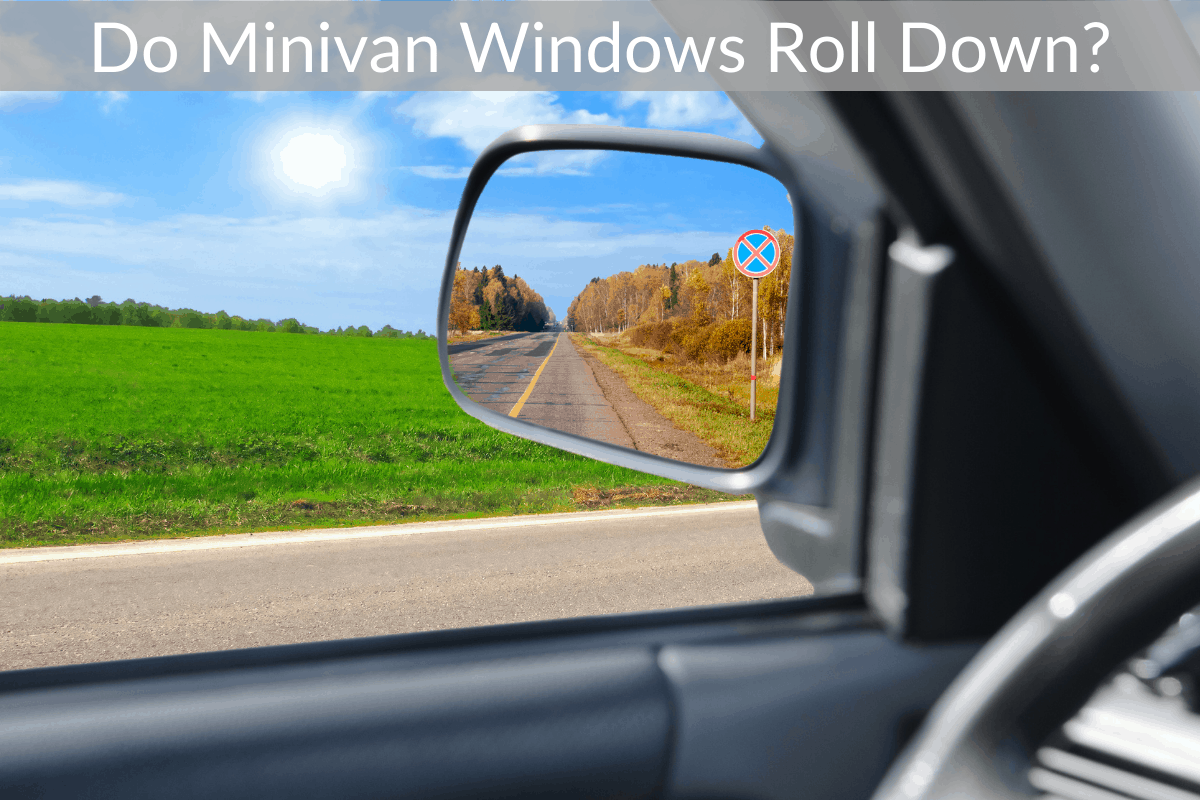 Do Minivan Windows Roll Down?