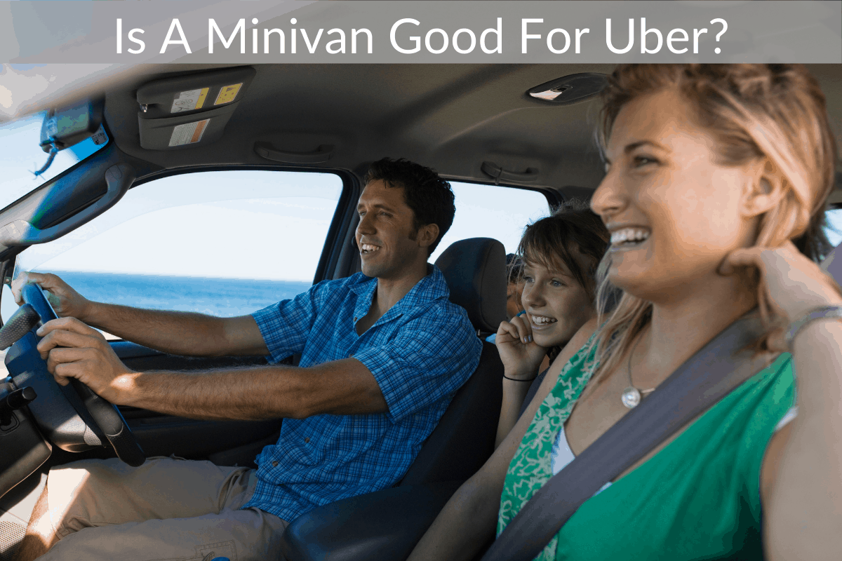 Is A Minivan Good For Uber?