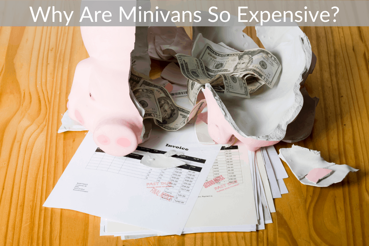 Why Are Minivans So Expensive?