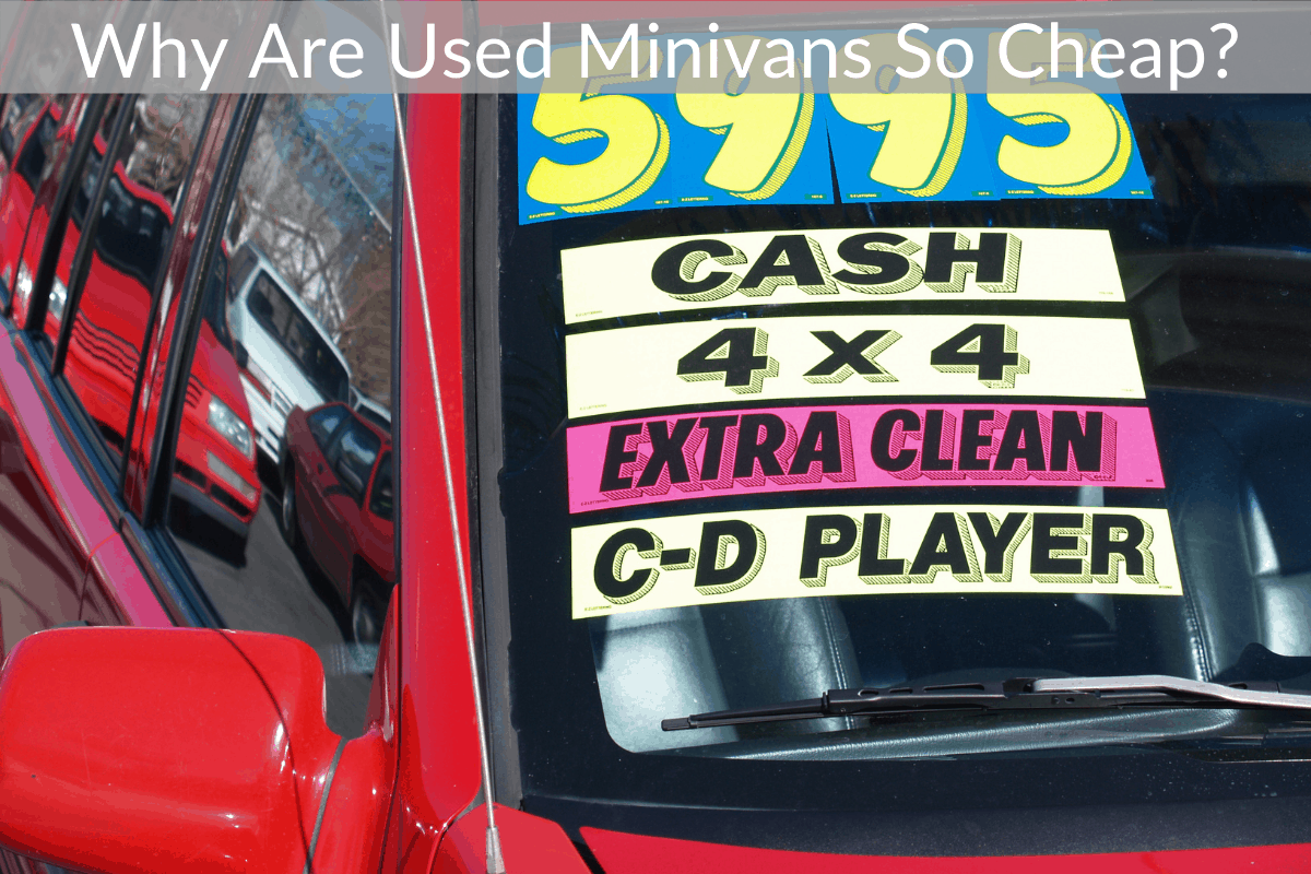 Why Are Used Minivans So Cheap?