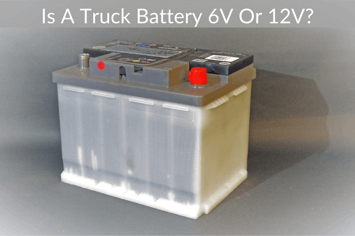 Is A Truck Battery 6V Or 12V?