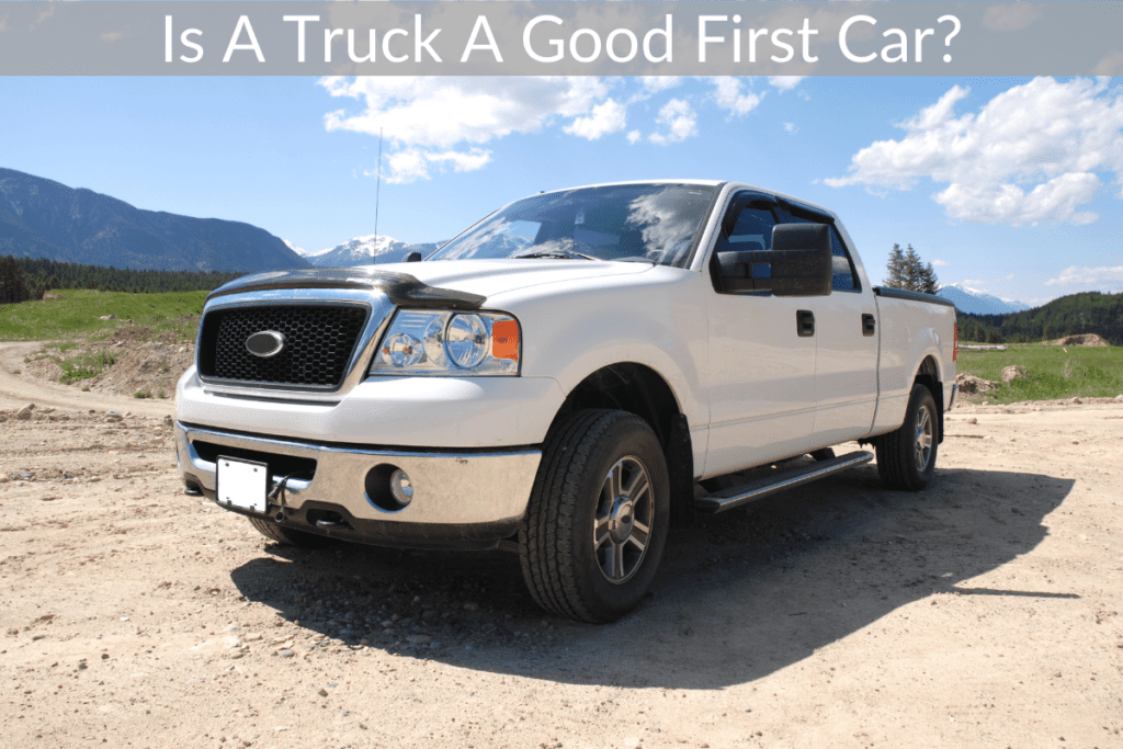 Is A Truck A Good First Car? (For Teens Or New Drivers) – EDUautos