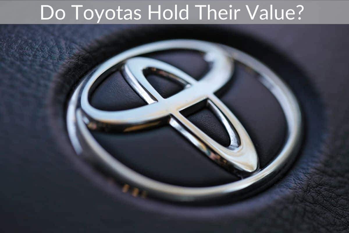 Do Toyotas Hold Their Value? 