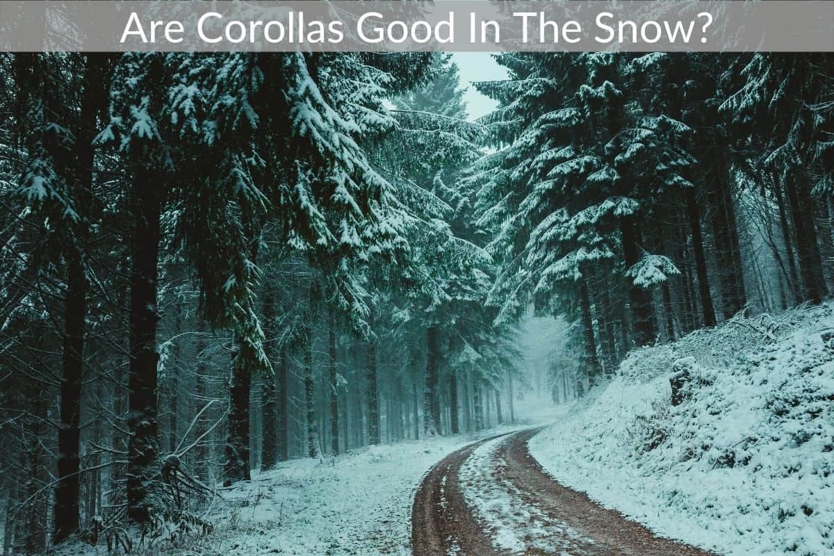 Are Corollas Good In The Snow?