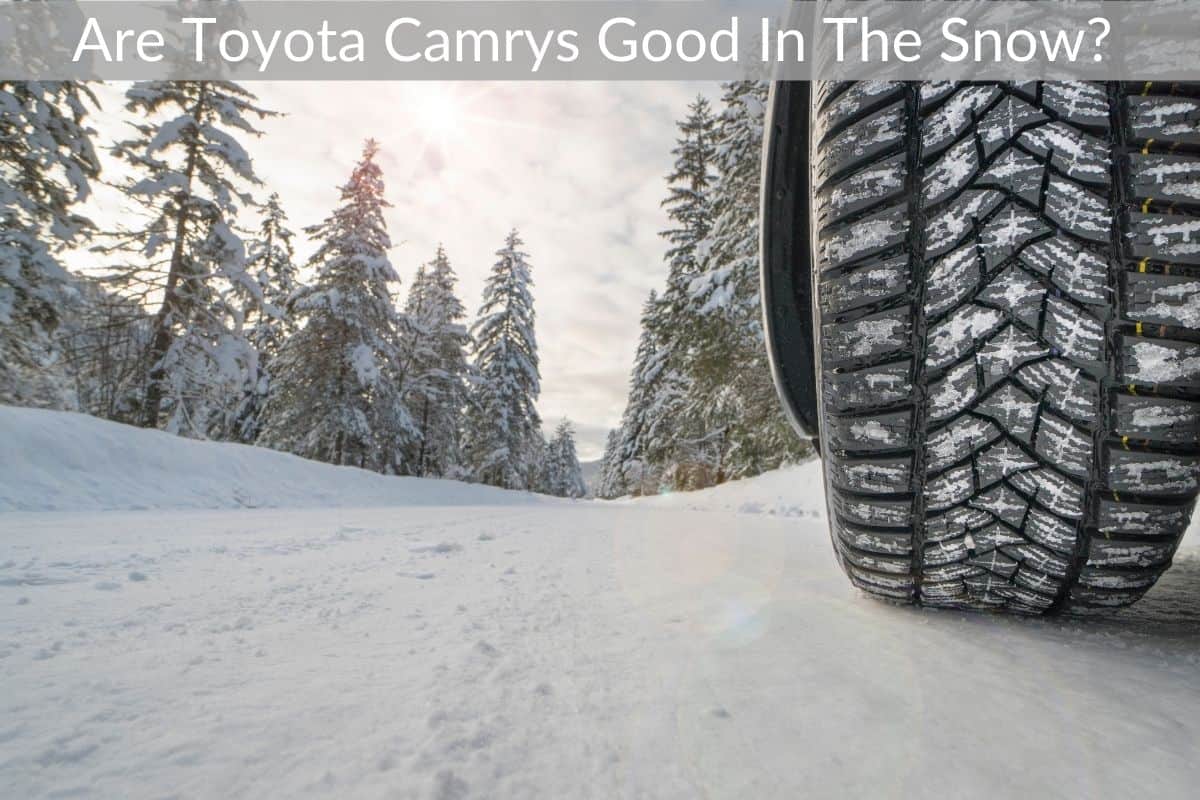 Are Toyota Camrys Good In The Snow? 