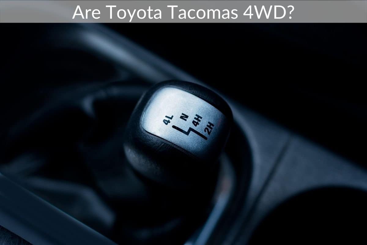Are Toyota Tacomas 4WD?