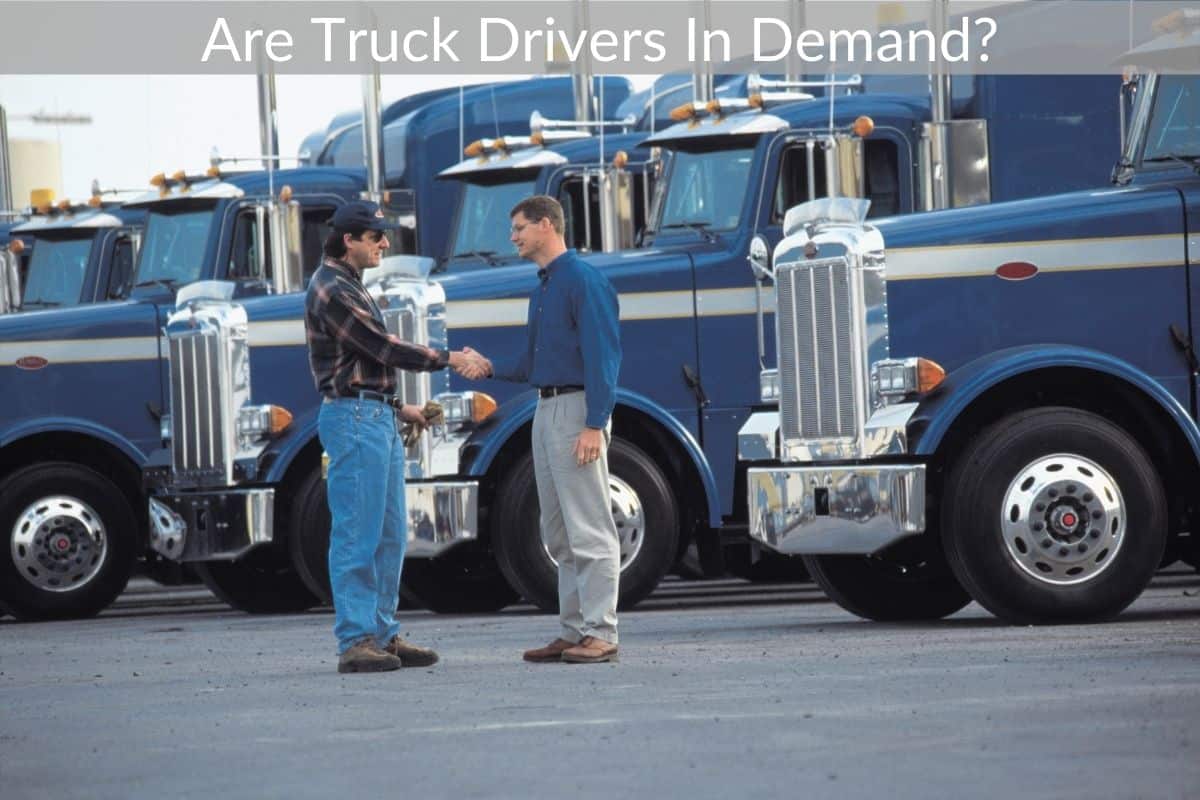 Are Truck Drivers In Demand?