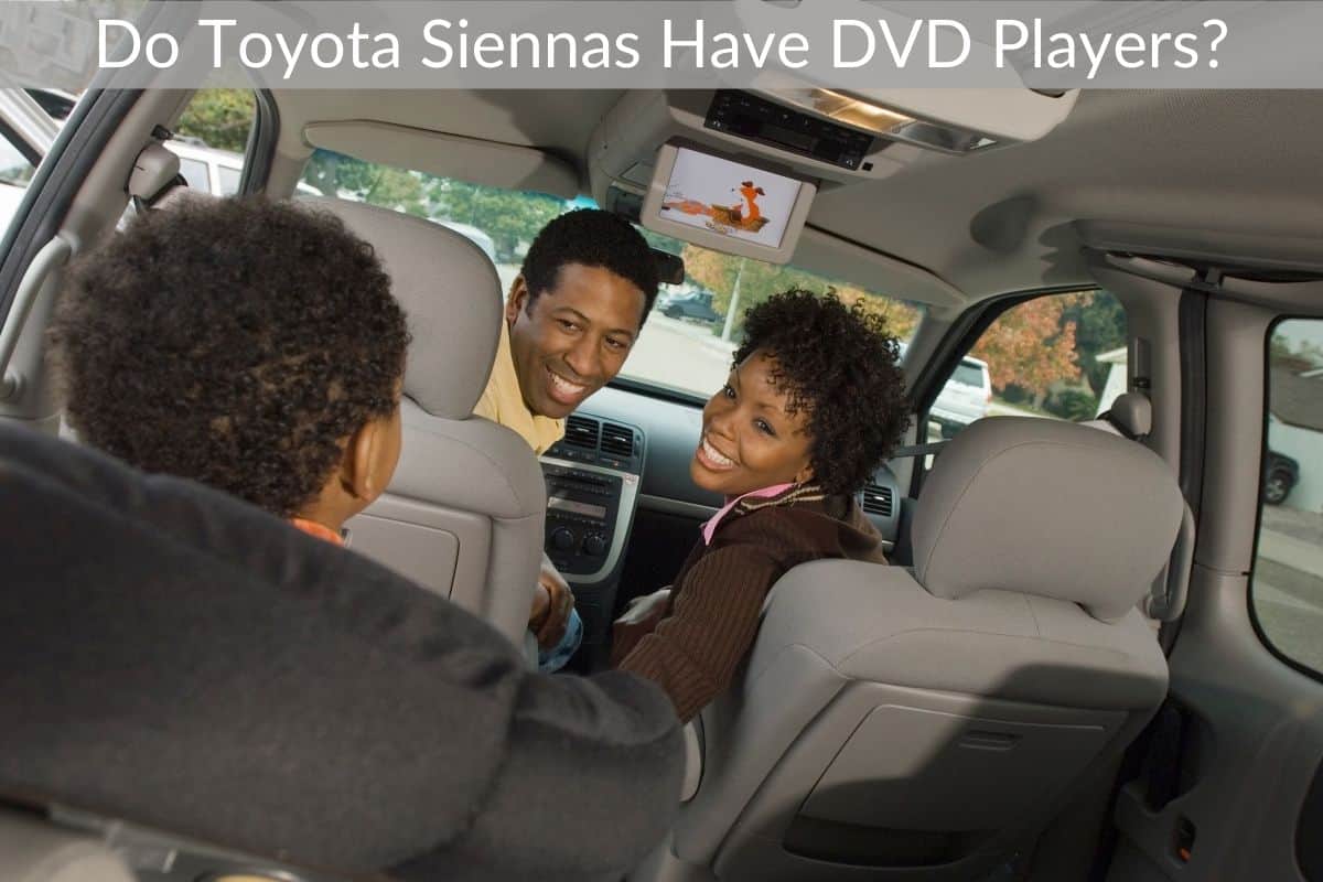 Do Toyota Siennas Have DVD Players?