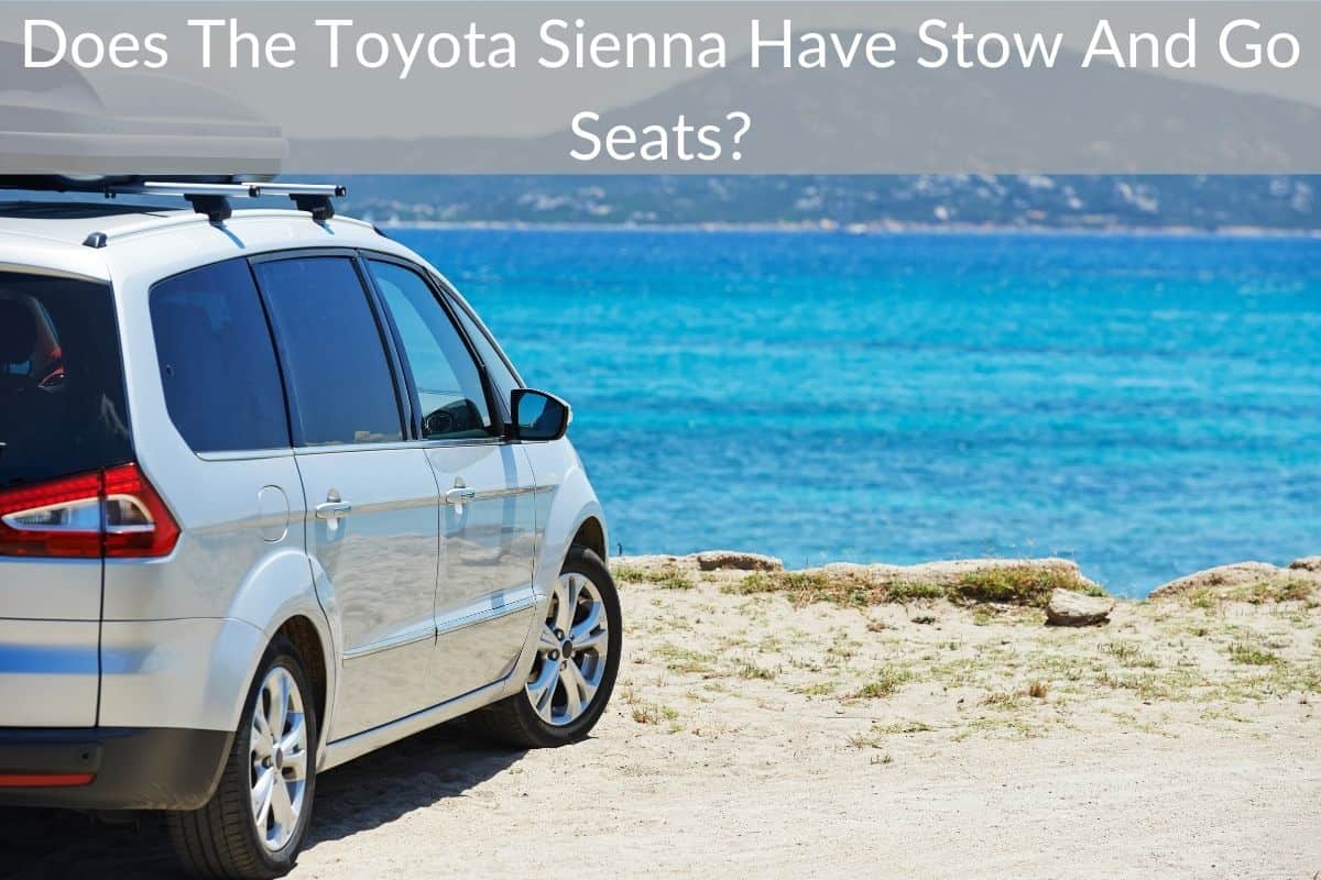 Does The Toyota Sienna Have Stow And Go Seats?