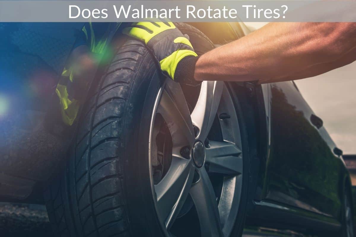 Does Walmart Rotate Tires?