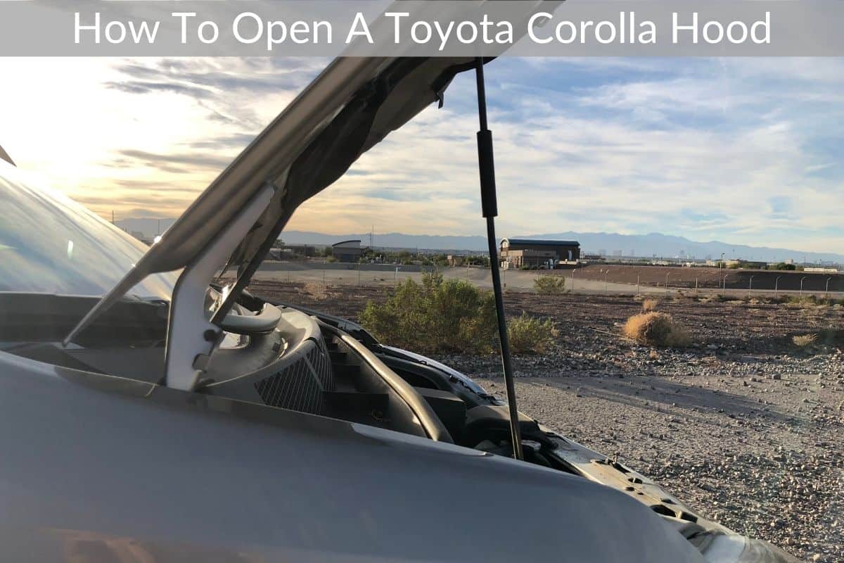 How To Open A Toyota Corolla Hood