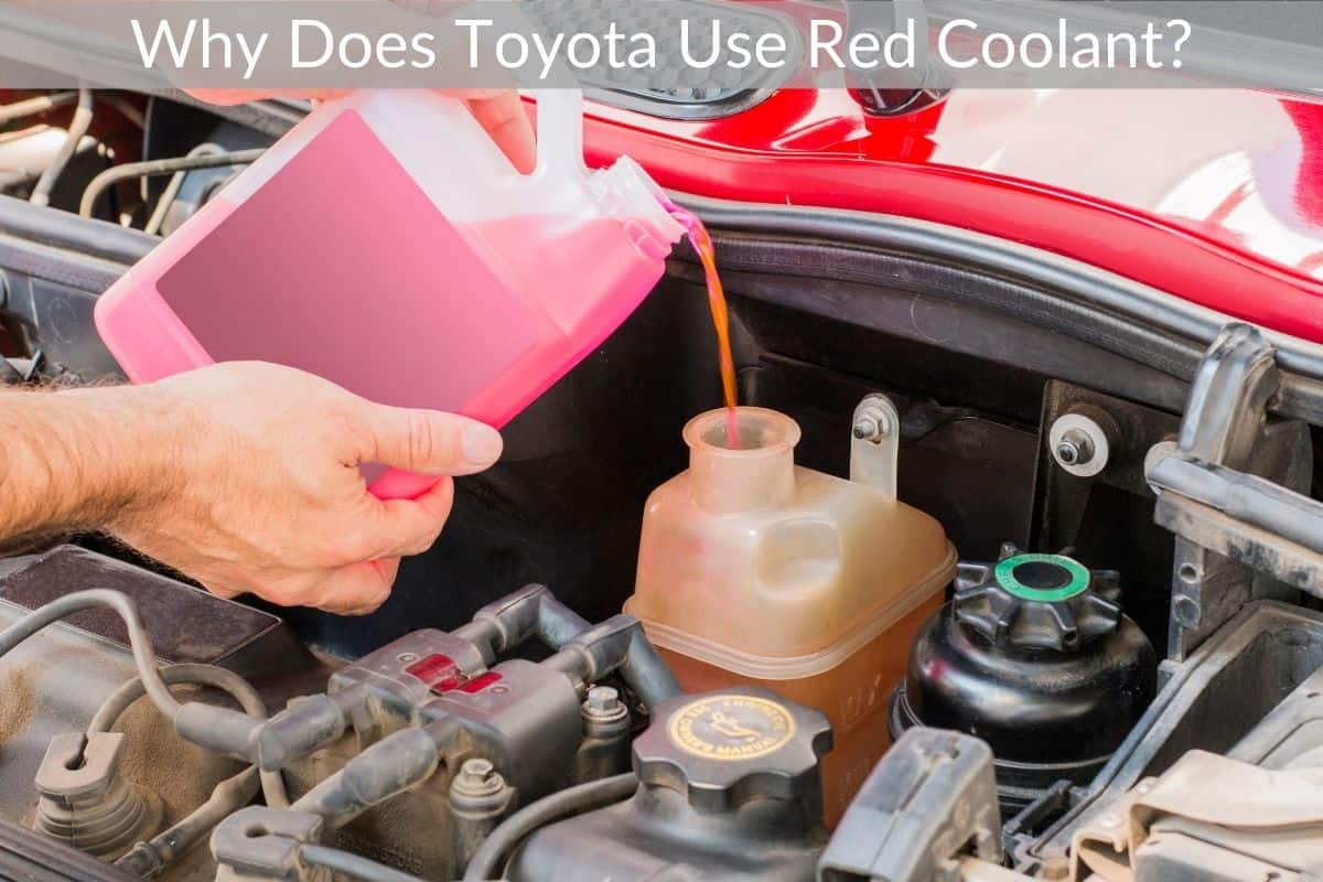 Why Does Toyota Use Red Coolant?