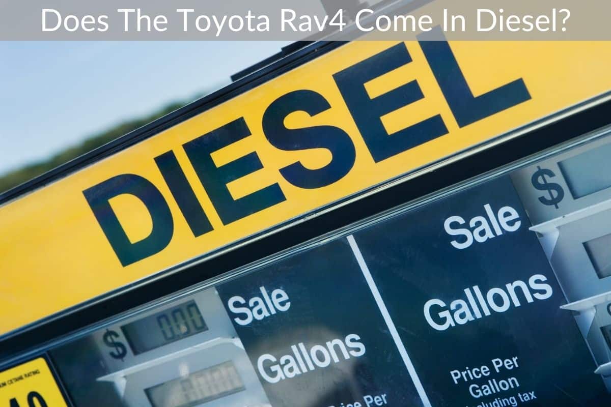 Does The Toyota Rav4 Come In Diesel?