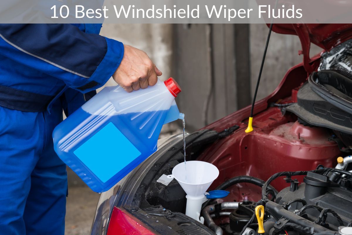 10 Best Windshield Wiper Fluids