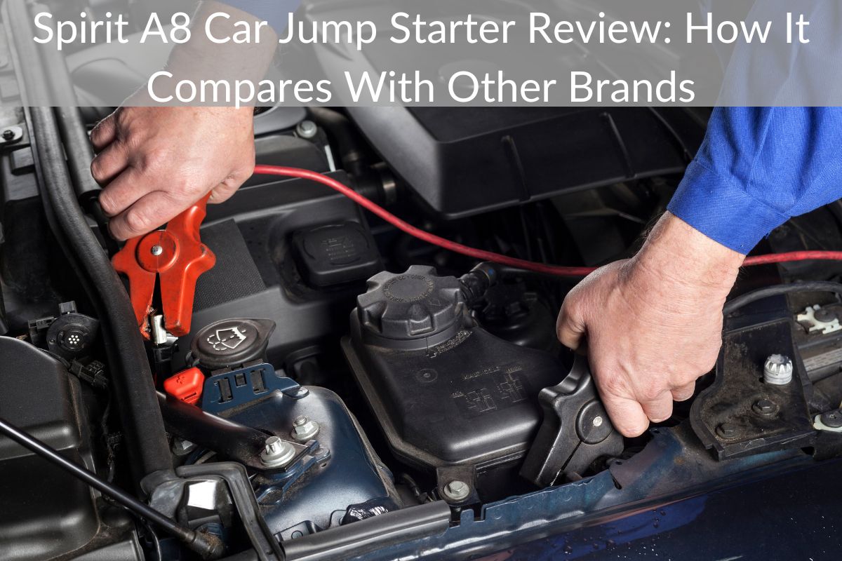 Spirit A8 Car Jump Starter Review: How It Compares With Other Brands