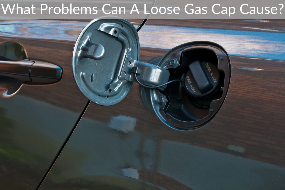 What Problems Can A Loose Gas Cap Cause?