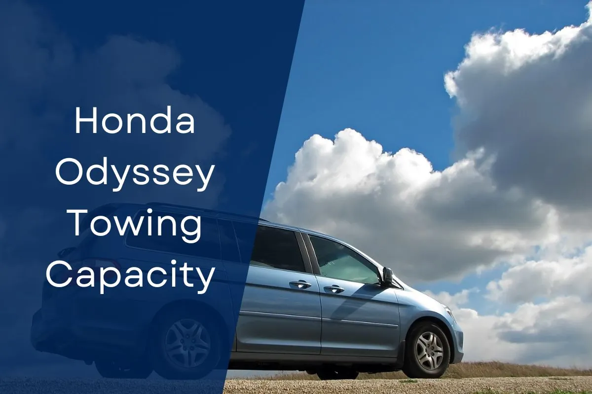 Honda Odyssey Towing Capacity (How Much Each Year Can Tow)