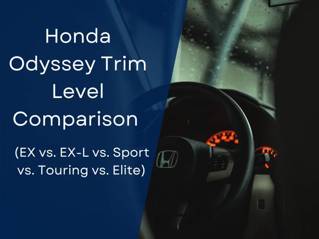 Honda Odyssey Trim Level Comparison (EX vs. EX-L vs. Sport vs. Touring vs. Elite)