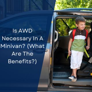 Is AWD Necessary In A Minivan? (What Are The Benefits?)
