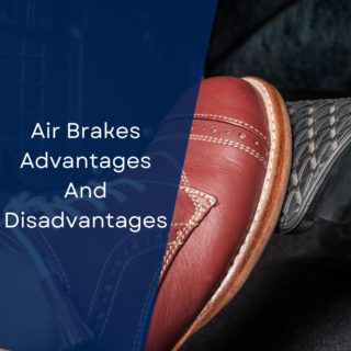 Air Brakes Advantages And Disadvantages