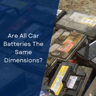 Are All Car Batteries The Same Dimensions?
