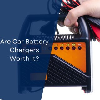 Are Car Battery Chargers Worth It?