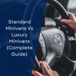 Standard Minivans Vs Luxury Minivans (Complete Guide)