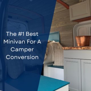 The #1 Best Minivan For A Camper Conversion