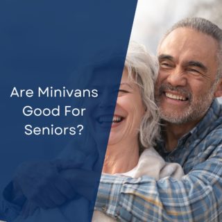 Are Minivans Good For Seniors?