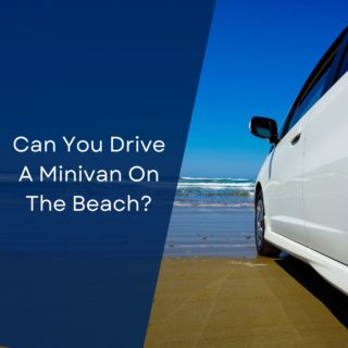 Can You Drive A Minivan On The Beach?
